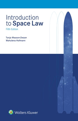 Introduction to Space Law by Masson-Zwaan, Tanja
