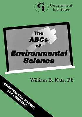 ABCs of Environmental Science by Katz, William B.