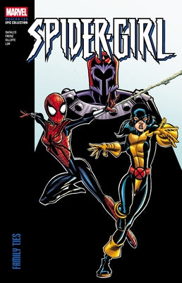 Spider-Girl Modern Era Epic Collection: Family Ties by Defalco, Tom