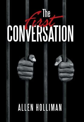 The First Conversation by Holliman, Allen