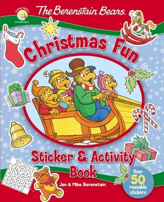 The Berenstain Bears Christmas Fun Sticker and Activity Book by Berenstain, Jan