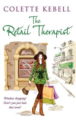 The Retail Therapist: (Mission Impeccable) by Kebell, Colette a.