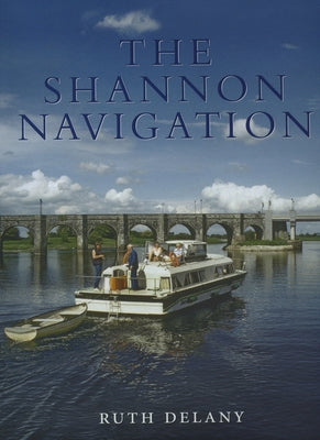 The Shannon Navigation by Delaney, Ruth