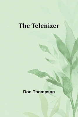 The Telenizer by Thompson, Don