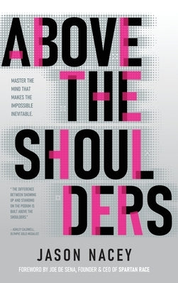 Above the Shoulders by Nacey, Jason