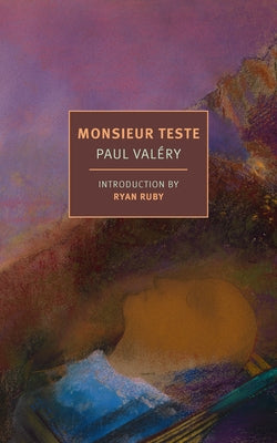 Monsieur Teste by Valéry, Paul