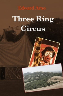 Three Ring Circus by Arno, Edward