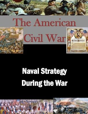 Naval Strategy During the War by Air War College