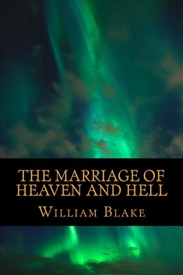 The Marriage of Heaven and Hell by Blake, William