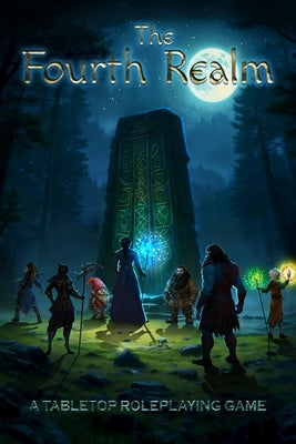 The Fourth Realm: A Tabletop Roleplaying Game by Ellis, J. E.