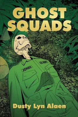 Ghost Squads by Alaen, Dusty Lyn