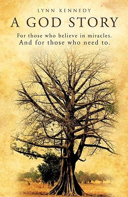 A God Story by Kennedy, Lynn