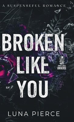 Broken Like You by Pierce, Luna