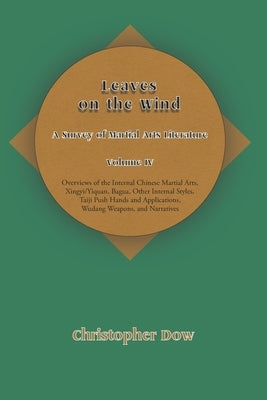 Leaves on the Wind: Volume IV by Dow, Christopher