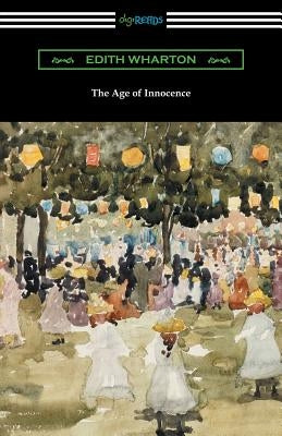 The Age of Innocence by Wharton, Edith