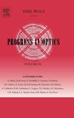 Progress in Optics: Volume 51 by Wolf, Emil