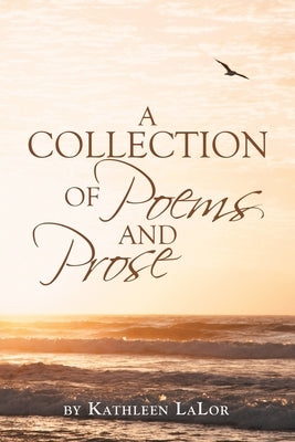 A Collection of Poems and Prose by Lalor, Kathleen