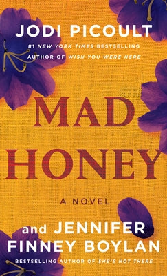 Mad Honey by Picoult, Jodi