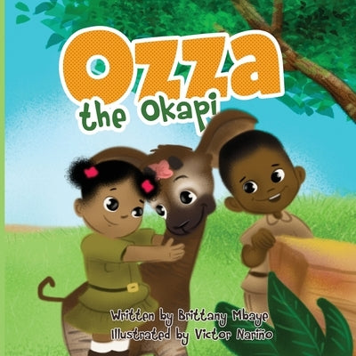 Ozza the Okapi by Mbaye, Brittany