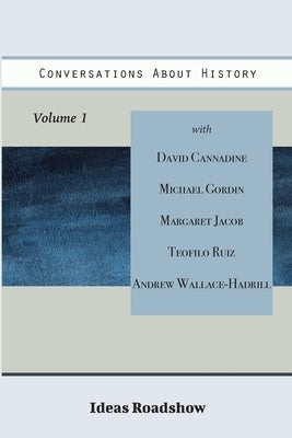 Conversations About History, Volume 1 by Burton, Howard