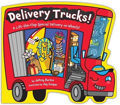 Delivery Trucks! by Burton, Jeffrey