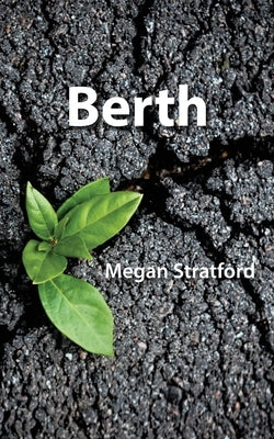 Berth by Stratford, Megan