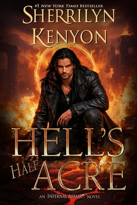 Hell's Half Acre by Kenyon, Sherrilyn