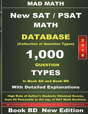 2018 New SAT / PSAT Math Database Book BD: Collection of 1,000 Question Types by Su, John
