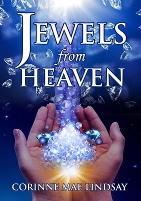 Jewels From Heaven by Lindsay, Corinne Mae