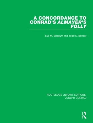 A Concordance to Conrad's Almayer's Folly by Briggum, Sue M.