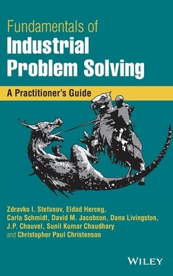 Fundamentals of Industrial Problem Solving: A Practitioner's Guide by Jacobson, David M.