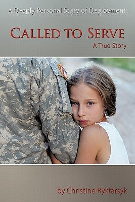 Called to Serve by Ryktarsyk, Christine