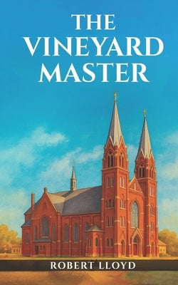 The Vineyard Master by Clingan, Elizabeth