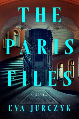 The Paris Files by Jurczyk, Eva