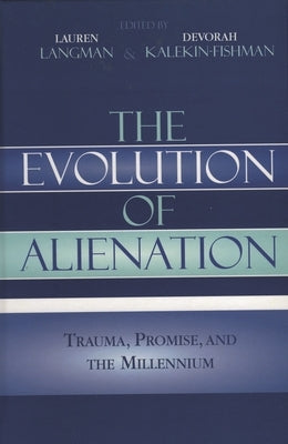 The Evolution of Alienation: Trauma, Promise, and the Millennium by Berlet, Chip