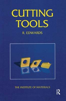 Cutting Tools by Edwards, R.