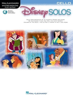 Disney Solos for Cello: Play Along with a Full Symphony Orchestra! [With CD (Audio)] by Hal Leonard Corp