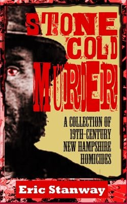 Stone-Cold Murder by Stanway, Eric
