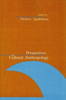 Perspectives in Cultural Anthropology by Applebaum, Herbert