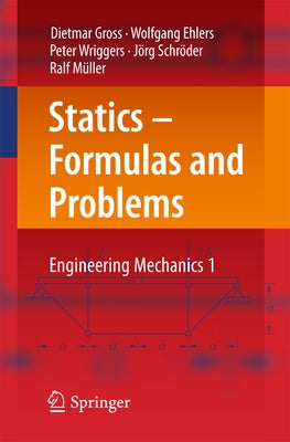 Statics - Formulas and Problems: Engineering Mechanics 1 by Gross, Dietmar