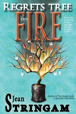 Regrets Tree on Fire by Stringam, Jean