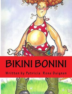 Bikini Bonini: Queen of the Cul-de-sac by Stehrenberger, Michiko