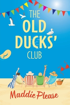 The Old Ducks' Club by Please, Maddie