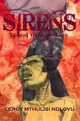 Sirens: Tales of Youth and Love by Rodrigues, Daniel Emmanuel