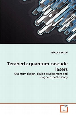 Terahertz quantum cascade lasers by Scalari, Giacomo