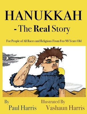 Hanukkah - The Real Story by Harris, Paul
