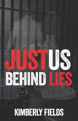 Justus Behind Lies by Fields, Kimberly