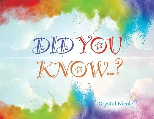 Did You Know...? by Nicole, Crystal