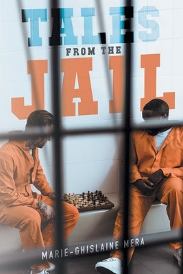 Tales from the Jail by Marie-Ghislaine Mera