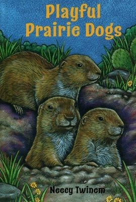Playful Prairie Dogs by Twinem, Neecy
